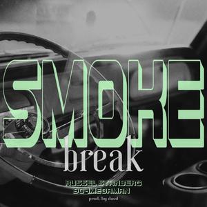 Smoke Break (feat. 904MegaMan) (Explicit)