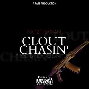 Clout Chasin' (Explicit)