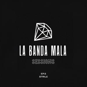 LA BANDA MALA SESSIONS 5