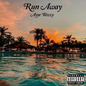 Run Away (Explicit)