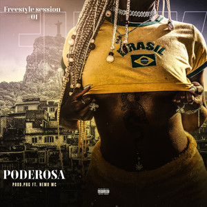 Poderosa (FREESTYLE SESSION #01) (Explicit)