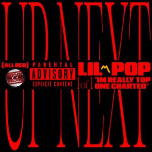 UP NEXT (feat. Lil Pop) (Explicit)