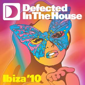 Defected In the House Ibiza '10