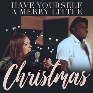 Have Yourself a Merry Little Christmas