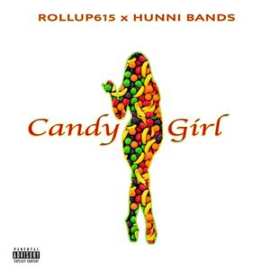 Candy Girl (feat. Hunni Bands) [Explicit]