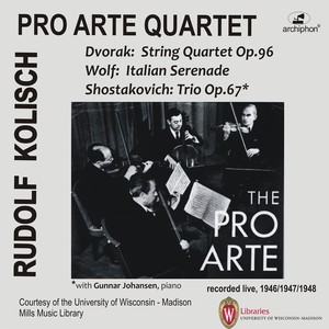 Chamber Music - DVOŘÁK, A. / WOLF, H. / SHOSTAKOVICH, D. (Kolisch, Pro Arte Quartet) [1946-1948]