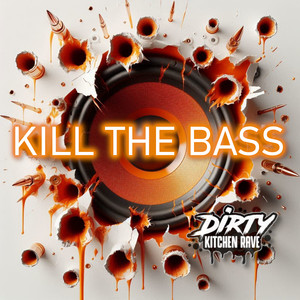 KILL THE BASS