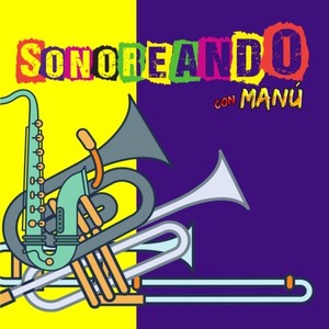 Sonoreando Con Manú