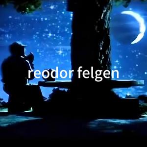 Reodor Felgen (Explicit)