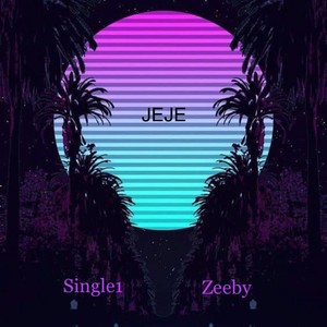 Jeje (Explicit)