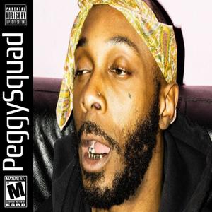 PEGGY SQUAD(feat. Toxic Tripz)