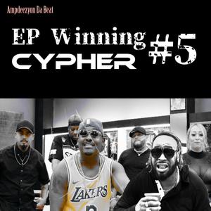 EP Winning Cypher 5 (feat. Junior Rivera, Dk Richardson, Reyna Nathalee, Renzo The Boss, Spero, Kauze De Verbal Terrorist & WyldChyld) [Explicit]