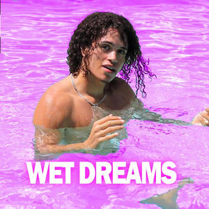 WET DREAMS