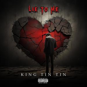 Lie To Me (Explicit)