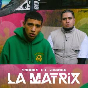 La Matrix (feat. Smonky) (Explicit)