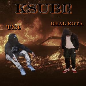 Ksubi! (feat. Real Kota) (Explicit)