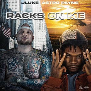 Racks on Me (feat. Astro Payne)