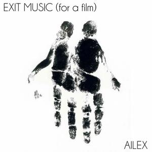 EXIT MUSIC (for a film)