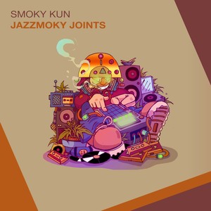 Jazzmoky Joints (Explicit)