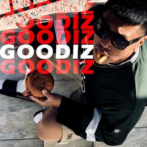 GOODIZ (feat. Dj Rider & DecibelBeats) (Explicit)