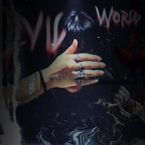 EVIL WORLD (Explicit)
