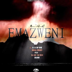 Emazweni (feat. D.K.E Mr AVM, Skhali Mshazi, Polo, EL Gee The Main & Gologo) (Explicit)
