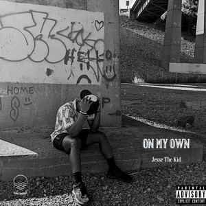 On My Own (Explicit)