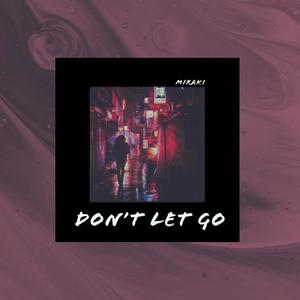 Don't Let Go