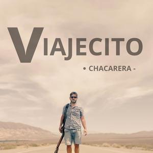 Viajecito (Version chacarera) [Explicit]