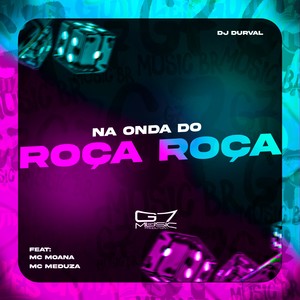 Na Onda do Roça Roça (Explicit)