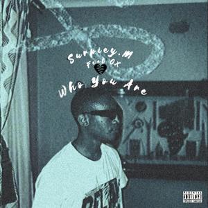 WhoYouAre (feat. OXBEATZ) (Explicit)