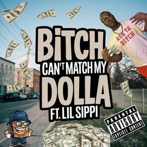 ***** Can't Match My Dolla (feat. Kenoconsin) [Explicit]