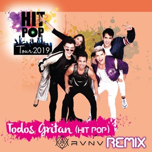 Todos Gritan (RVNV Remix)