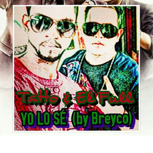 Yo Lo Se (feat. Breyco)