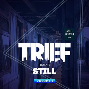Trief Presents Still Vol.1