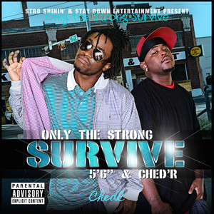 Only the Strong Survive (Explicit)