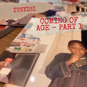 Coming Of Age, Pt. 1 (Explicit)