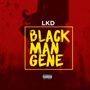 Black Man Gene (Explicit)