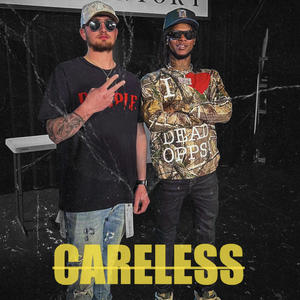 CARELESS (feat. BigBabyGucci) [Explicit]