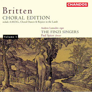 Britten: Rejoice in the Lamb, Op. 30, Hymn to St Cecilia, Op. 27, A.M.D.G., (Choral Edition, Vol. 1)