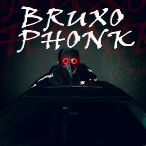 Bruxo Phonk (Explicit)