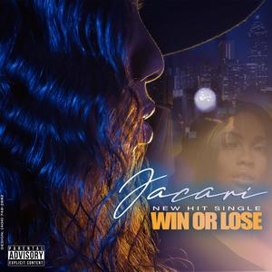 Win or Lose (Explicit)