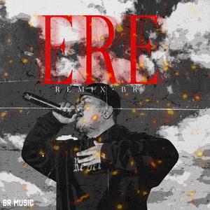 Ere remix (Explicit)