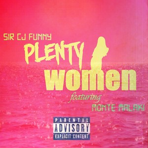 Plenty Women (feat. Monte Malaki) (Explicit)