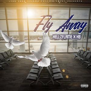 Fly Away (feat. HB) (Explicit)