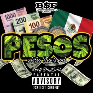 Pesos (feat. Reef Da Kidd) (Explicit)