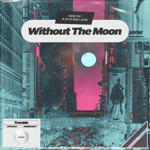 Without The Moon