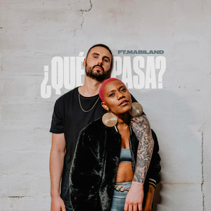 ¿Qué Pasa?(feat. Mabiland)
