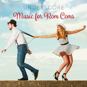 Underscore: Music for Rom Coms