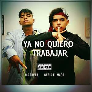 Ya No Quiero Trabajar (Explicit)